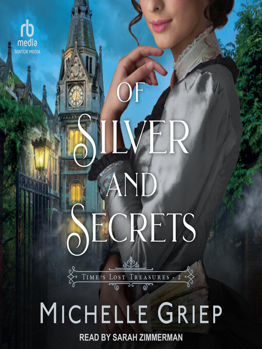 Title details for Of Silver and Secrets by Michelle Griep - Wait list
